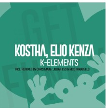 Kostha, Elio Kenza - K-Elements