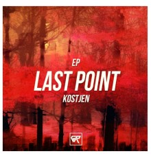 Kostjen - Last Point (Original Mix)