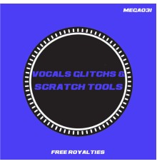 Kotto - Vocals Glitchs & Scratch Tools