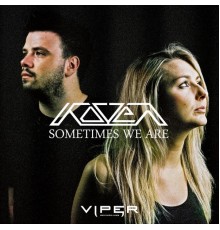 Koven - Sometimes We Are