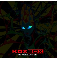 Koxbox - Re Oscillation