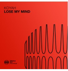 Koyah - Lose My Mind