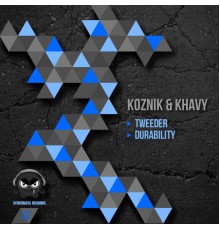 Koznik & Khavy - Tweeder / Durability