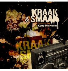 Kraak & Smaak - Keep Me Home