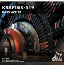 KraftSiK-519 - Bass Ace EP