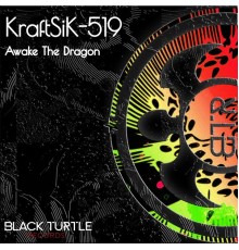 KraftSiK-519 - Awake the Dragon