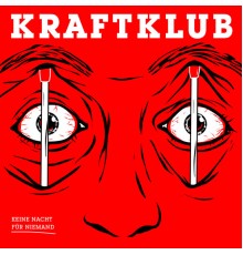 Kraftklub - Keine Nacht für Niemand