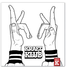 Kraftklub - Mit K