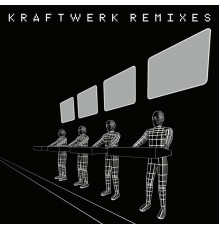 Kraftwerk - Remixes