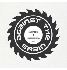 Krafty Kuts - Smash Your Breaks