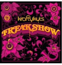 Krafty Kuts - Freakshow