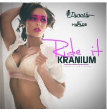 Kranium - Ride It