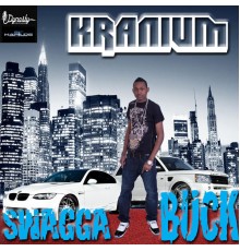 Kranium - Swagga Buck