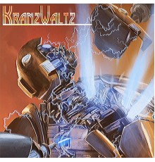 Kranzwaltz - The Robot War