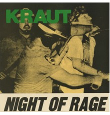 Kraut - Night of Rage (Live)