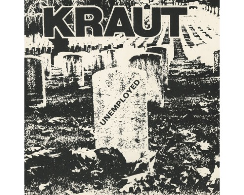 Kraut - Unemployed