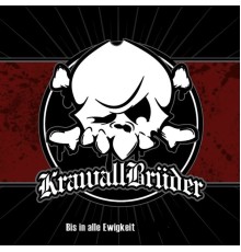 KrawallBrüder - Bis in alle Ewigkeit