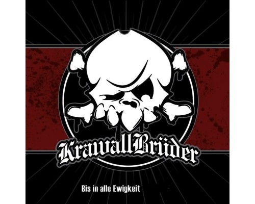 KrawallBrüder - Bis in alle Ewigkeit