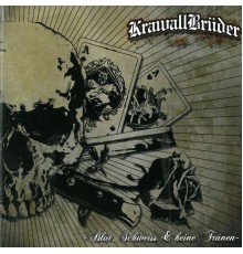 KrawallBrüder - Blut, Schweiss & keine Tränen