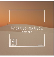 Kreative Nativez - Kasongo EP