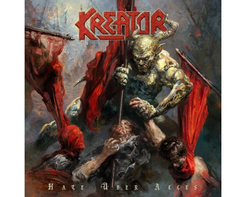 Kreator - Hate Über Alles