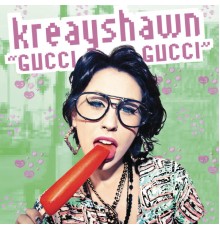 Kreayshawn - Gucci Gucci