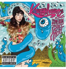 Kreayshawn - Somethin 'Bout Kreay