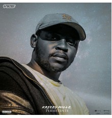 Kreezy Millz - Persistente