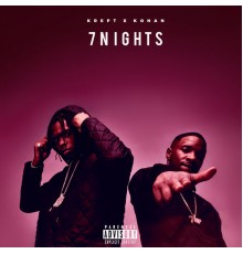 Krept & Konan - 7 Nights