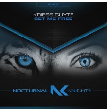 Kriess Guyte - Set Me Free