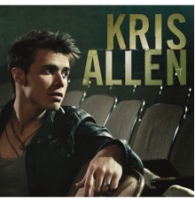 Kris Allen - Kris Allen