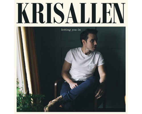 Kris Allen - Letting You In