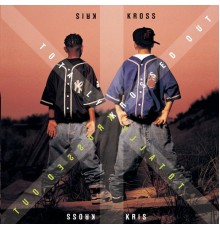 Kris Kross - Totally Krossed Out