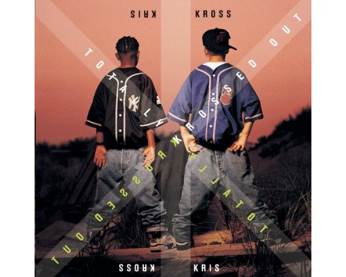 Kris Kross - Totally Krossed Out