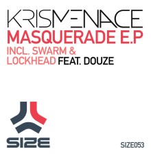 Kris Menace - Masquerade