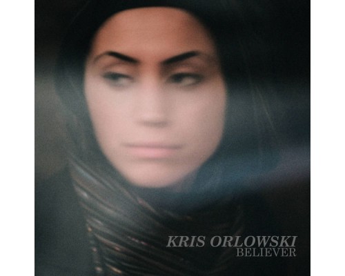 Kris Orlowski - Believer