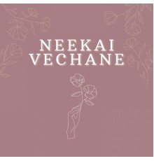 Krishna Chaitanya - Neekai Vechane