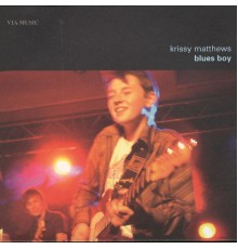 Krissy Matthews - Blues Boy