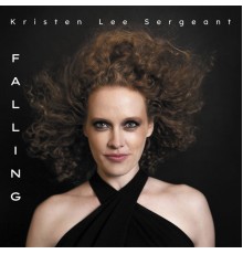 Kristen Lee Sergeant - Falling