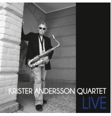 Krister Andersson Quartet - Live