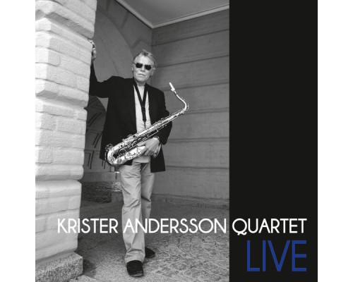 Krister Andersson Quartet - Live