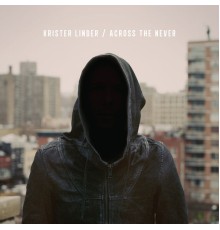 Krister Linder - Across the Never