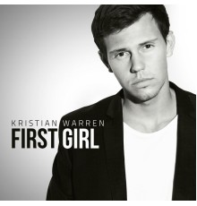 Kristian Warren - First Girl