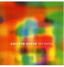 Kristin Hersh - Sky Motel