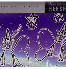 Kristin Hersh - The Holy Single