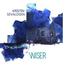 Kristin Sevaldsen - Wiser