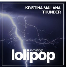 Kristina Mailana - Thunder