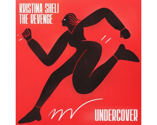 Kristina Sheli & The Revenge - Undercover