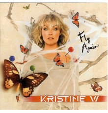 Kristine W. - Fly Again