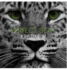 Kristine W - Perfect Beat